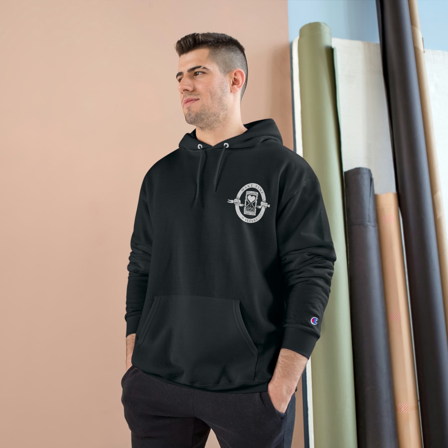 "Make Time For What Matters" Champion Hoodie